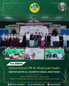 Ketua Umum PB Al-Khairiyah Resmi Buka Gebyar Santri Al-Khairiyah, Tampilkan Potensi Generasi Muda Pesantren